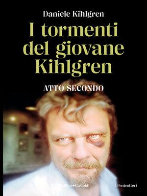 cover image of I tormenti del giovane Kihlgren. Atto II